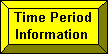 Time Period Information Button