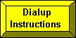 Dialup Instructions Button