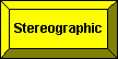 Stereographic button
