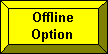 Offline Option Button