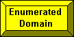 Enumerated Domain Button