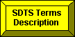 SDTS Terms Description Button