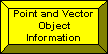 Point and Vector Object Information Button