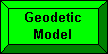 Geodetic Model button