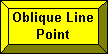 Oblique Line Point button