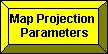 Map Projection Parameters button